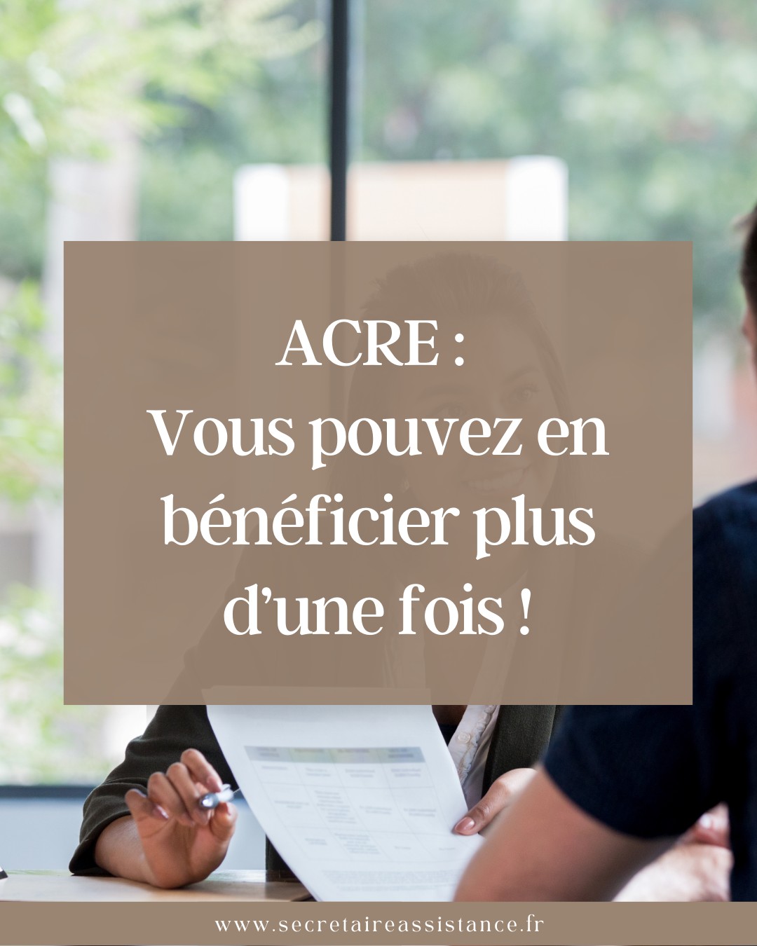 ACRE : Vous pouvez en bénéficier plus d'une fois !